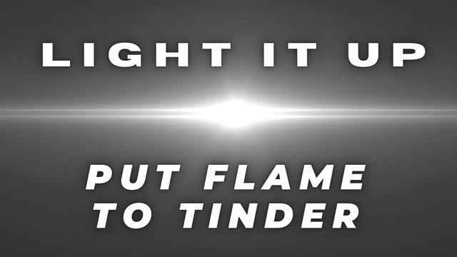 LIU5 Put Flame to Tinder